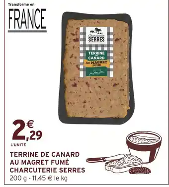 Intermarché Charcuterie serres terrine de canard au magret fumé offre