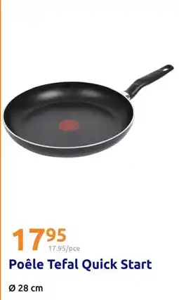 Action Tefal - poêle quick start offre