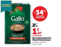 Hyper U Riz pour risotto tradition gallo offre