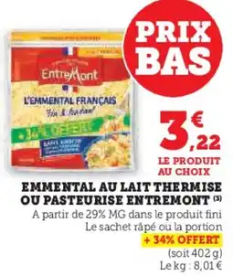 Hyper U Emmental au lait thermise ou pasteurise entremont offre