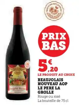 Hyper U Beaujolais nouveau aop le pere la grolle offre