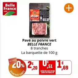 Coccinelle Supermarché BELLE FRANCE Pavé au poivre vert offre