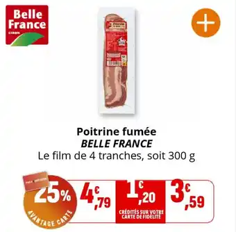 Coccinelle Supermarché BELLE FRANCE Poitrine fumée offre