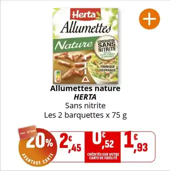 Coccinelle Supermarché HERTA Allumettes nature offre