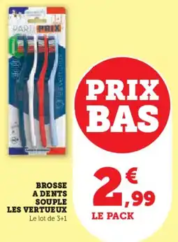Hyper U Brosse a dents souple les vertueux offre