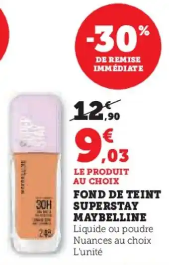 Hyper U Fond de teint superstay maybelline offre