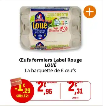 Coccinelle Supermarché LOUÉ Œufs fermiers Label Rouge offre