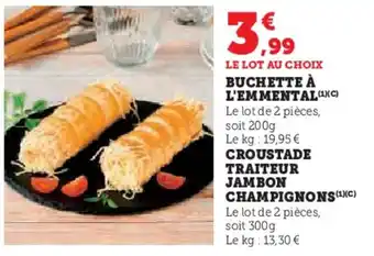 Hyper U Buchette à l'emmental offre