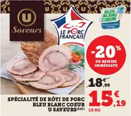 Hyper U Spécialité de rôti de porc bleu blanc coeur u saveurs offre