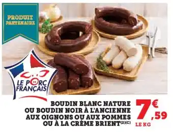 Hyper U Boudin blanc nature ou boudin noir à l'ancienne aux oignons ou aux pommes ou à la crème brient offre