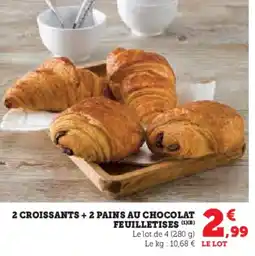 Hyper U 2 croissants + 2 pains au chocolat feuilletises offre