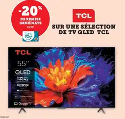 Hyper U SUR UNE SÉLECTION DE TV QLED TCL offre