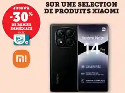 Hyper U SUR UNE SELECTION DE PRODUITS XIAOMI offre