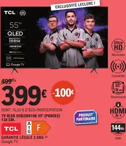 E.Leclerc TV QLED 55QLED810K 55" POUCES offre