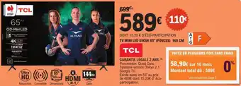 E.Leclerc Tv mini led 65c6k 65" pouces offre