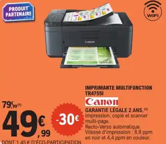E.Leclerc Imprimante multifonction tr47551 canon offre