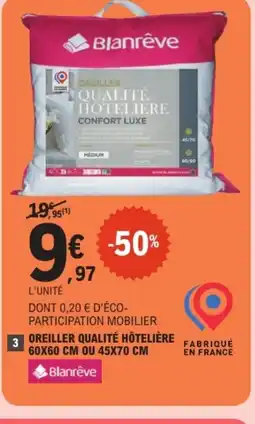 E.Leclerc Oreiller qualité hôtelière fabriqué offre
