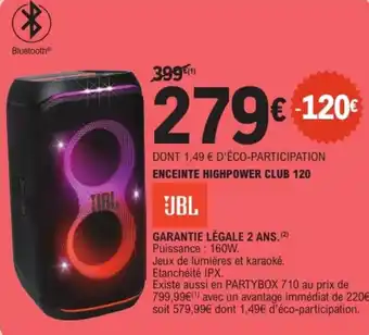 E.Leclerc Enceinte highpower club 120 offre