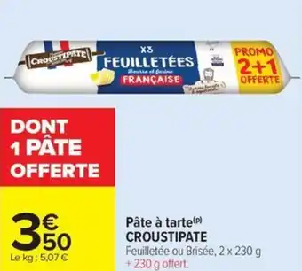 Carrefour Market Pâte à tarte croustipate offre