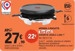 E.Leclerc Appareil à raclette tefal offre