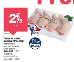 Promocash Cuisse de poulet standard et/ou halal offre