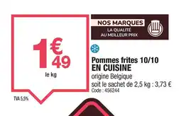 Promocash EN CUISINE Pommes frites 10/10 offre