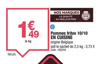 Promocash EN CUISINE Pommes frites 10/10 offre