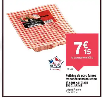 Promocash EN CUISINE Poitrine de porc fumée tranchée sans couenne et sans cartilage offre