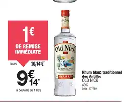 Promocash OLD NICK Rhum blanc traditionnel des Antilles offre