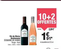 Promocash DOMAINE DE KHMIS Vin du Maroc Boulaouane offre
