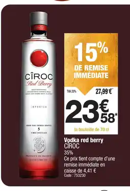 Promocash CIROC Vodka red berry offre