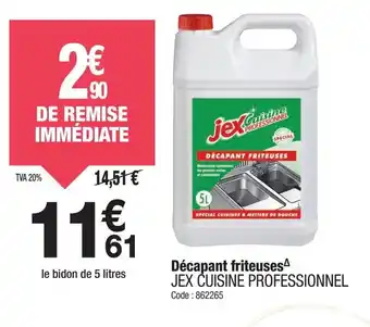 Promocash JEX CUISINE PROFESSIONNEL Décapant friteuses offre