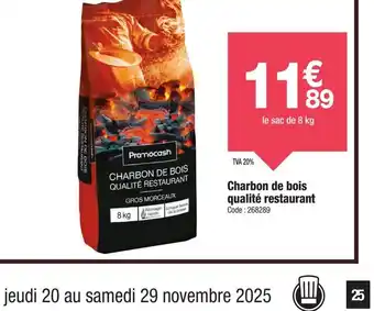 Promocash Charbon de bois qualité restaurant offre
