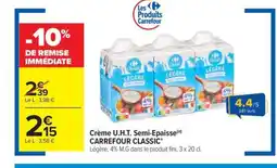 Carrefour Market CARREFOUR CLASSIC Crème U.H.T. Semi-Epaisse offre