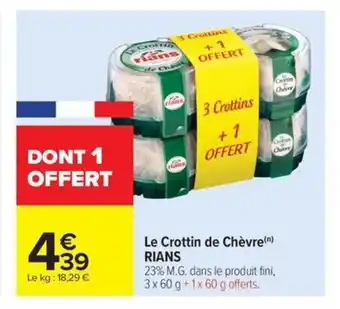 Carrefour Market RIANS Le Crottin de Chèvre offre