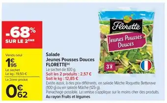 Carrefour Market FLORETTE Jeunes Pousses Douces offre