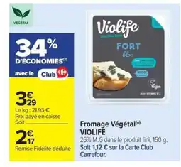 Carrefour Market VIOLIFE Fromage Végétal offre