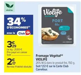 Carrefour Market VIOLIFE Fromage Végétal offre