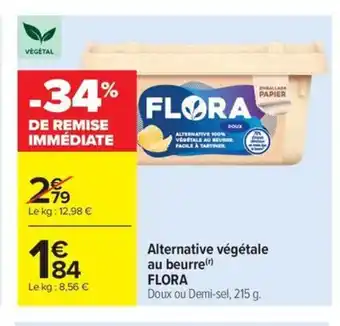 Carrefour Market FLORA Alternative végétale au beurre offre