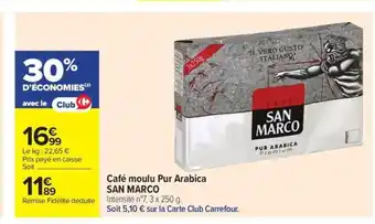 Carrefour Market SAN MARCO Café moulu Pur Arabica offre