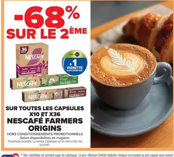 Carrefour Market NESCAFÉ FARMERS ORIGINS Sur toutes les capsules x10 et x36 offre