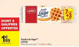 Carrefour Market LOTUS Gaufre de liège offre