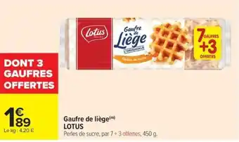 Carrefour Market LOTUS Gaufre de liège offre