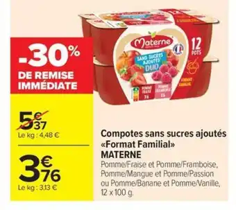 Carrefour Market MATERNE Compotes sans sucres ajoutés Format Familial offre