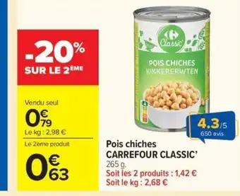 Carrefour Market CARREFOUR CLASSIC Pois chiches offre