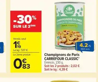 Carrefour Market CARREFOUR CLASSIC Champignons de Paris offre