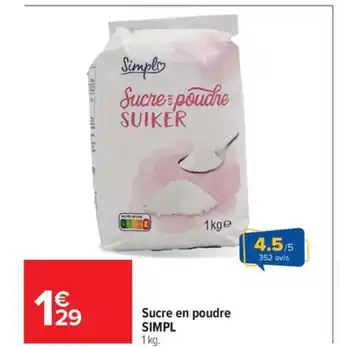Carrefour Market SIMPL Sucre en poudre offre