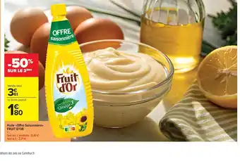 Carrefour Market FRUIT D'OR Huile Offre Saisonnière offre
