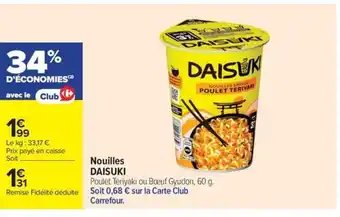 Carrefour Market DAISUKI Nouilles offre