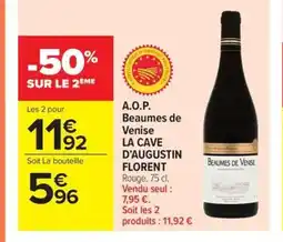 Carrefour Market LA CAVE D'AUGUSTIN FLORENT A.O.P. Beaumes de Venise offre